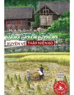 Mang Theo Của Hồi Môn Xuyên Về Thập Niên 60 đọc online