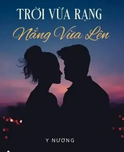 Trời Vừa Rạng Nắng Vừa Lên đọc online