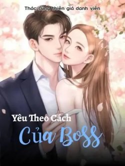 Yêu Theo Cách Của Boss đọc online